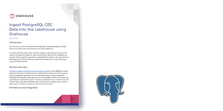 Ingest PostgreSQL CDC Data into the Data Lakehouse using Onehouse