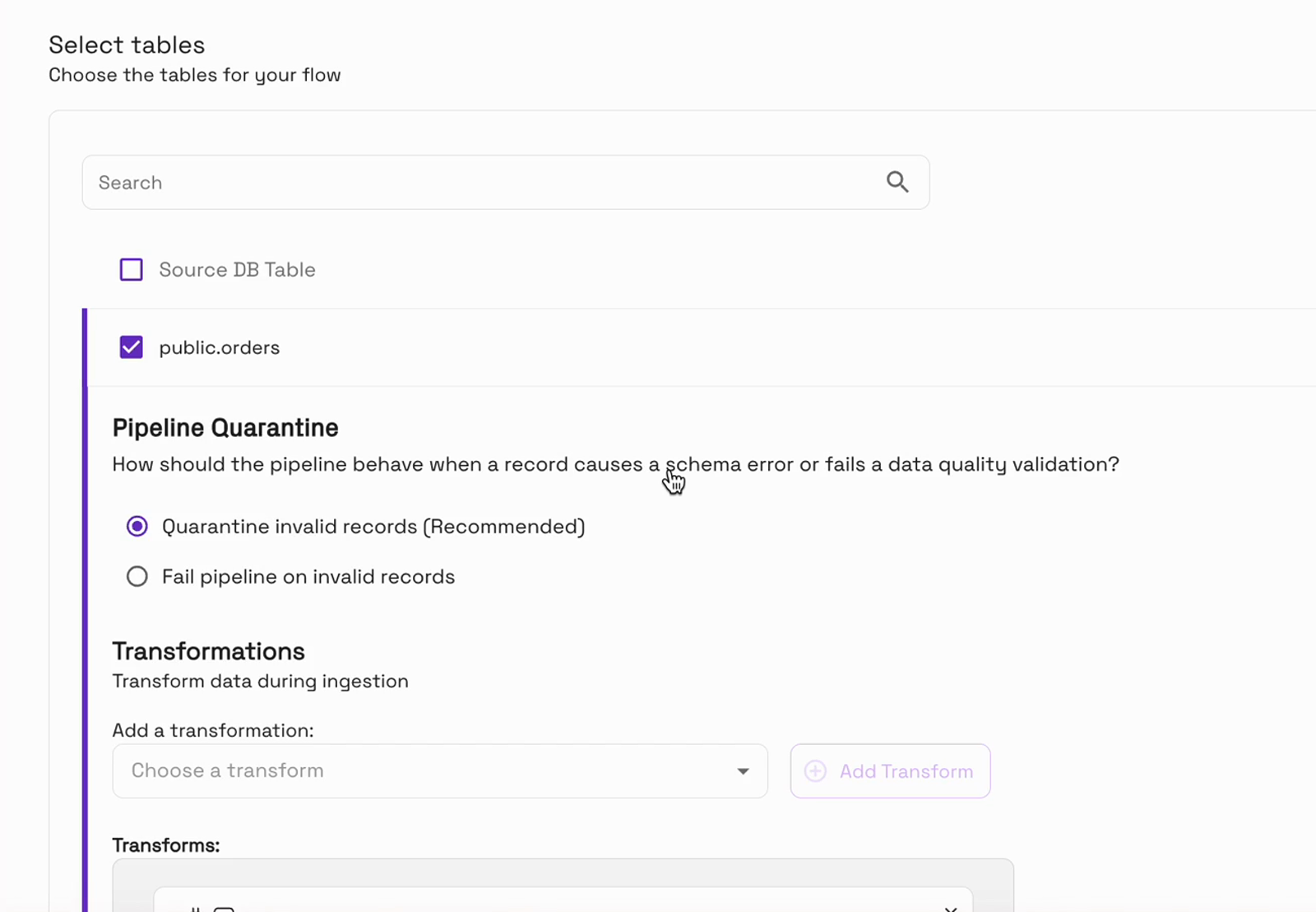 Pipeline Quarantine: Quarantine invalid records (Recommended) or Fail pipeline on invalid records