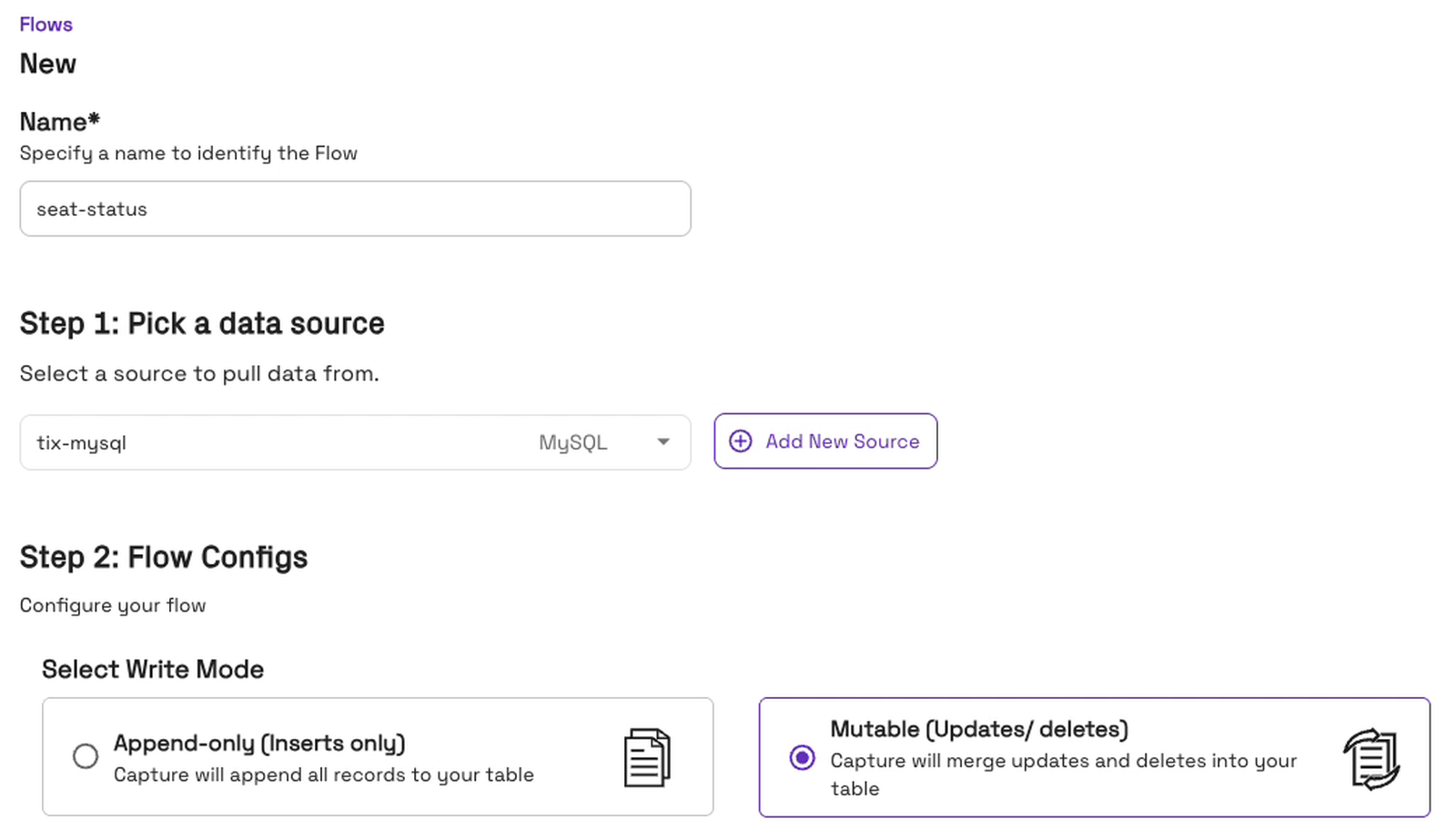 New flow: name, source and the Mutable write mode